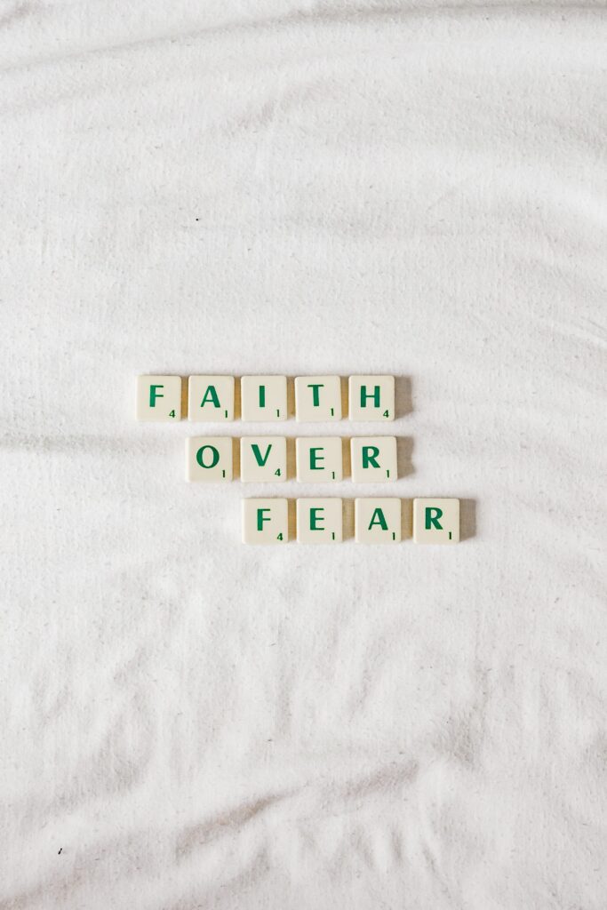 Faith over fear