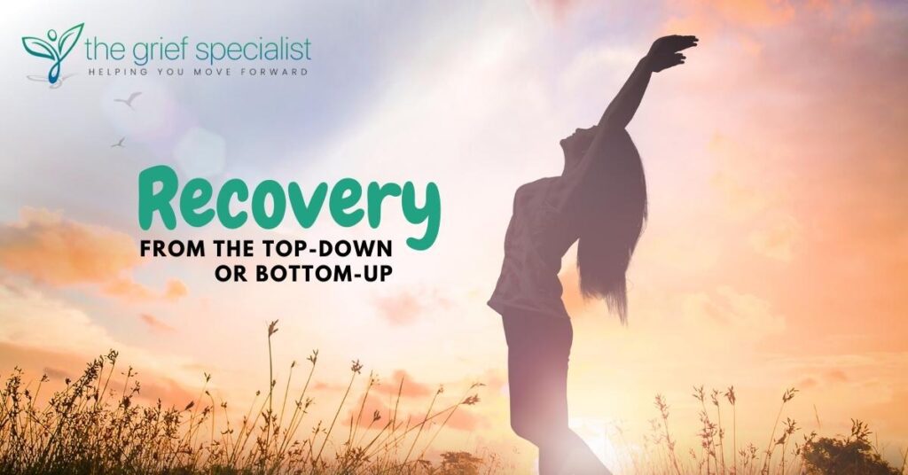Recovery From the Top-Down or Bottom-Up