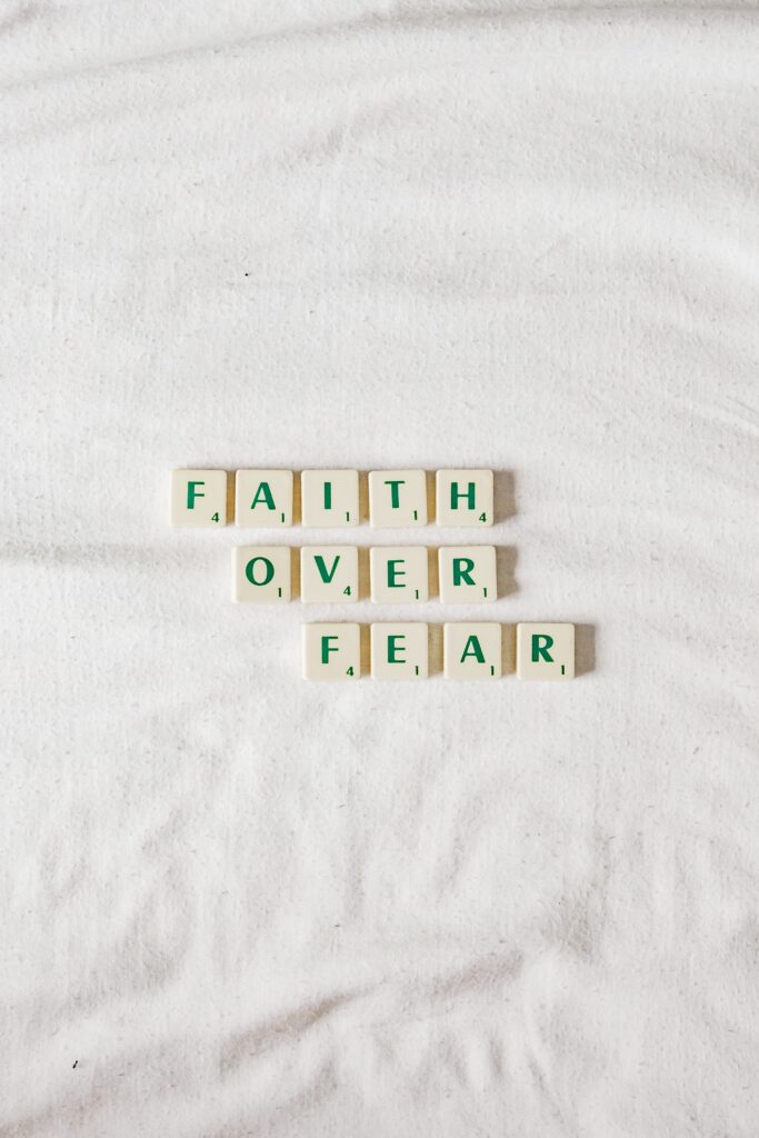 Faith over fear