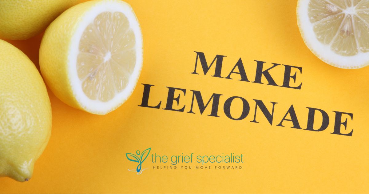 Making Lemonade from the Lemons of Life